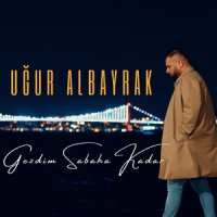 Gezdim Sabaha Kadar
