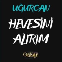 Hevesini Alırım