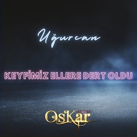 Keyfimiz Ellere Dert Oldu