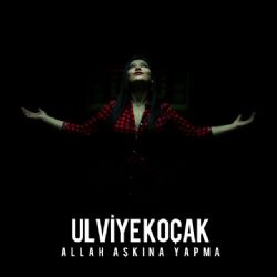 Allah Aşkına Yapma