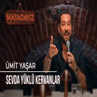 Sevda Yüklü Kervanlar