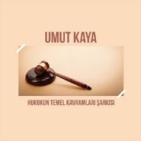 Hukukun Temel Kavramları Şarkısı