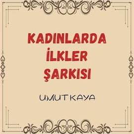 Kadınlarda İlkler Şarkısı