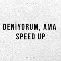 Deniyorum Ama