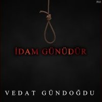 İdam Günüdür