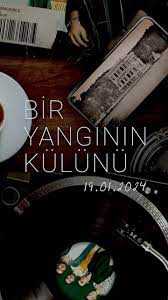 Bir Yangının Külünü