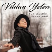 Tut Ellerimi Bırakma Anne