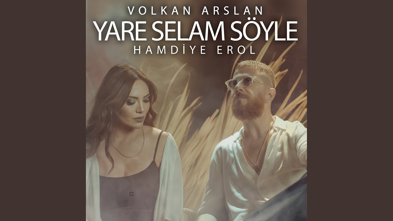 Yare Selam Söyle