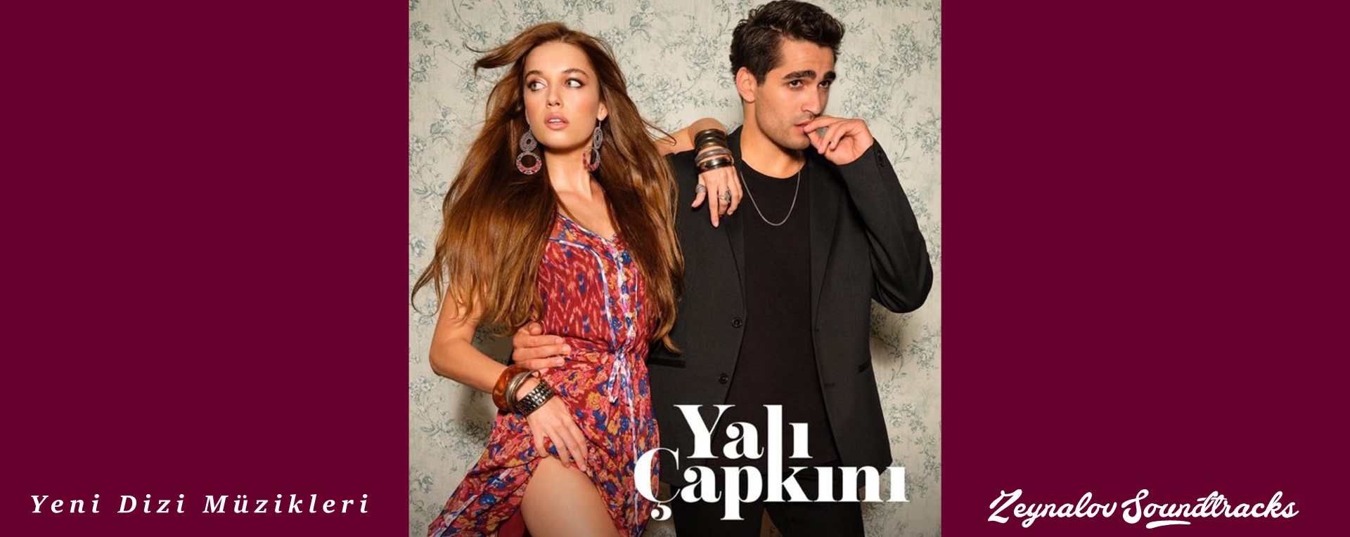 Yalı Çapkını Dizi Müzikleri