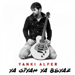 Ya Siyah Ya Beyaz