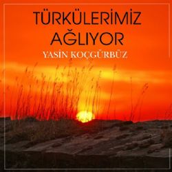 Türkülerimiz Ağlıyor