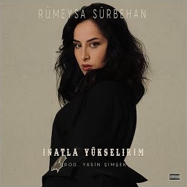 İnatla Yükselirim