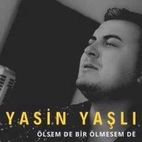 Ölsem De Bir Ölmesem De