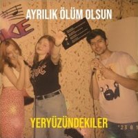 Ayrılık Ölüm Olsun