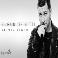 Bugün de Bitti