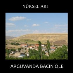 Arguvanda Bacın Öle