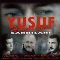 Yusuf Hayaloğlu Şarkıları