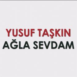 Ağla Sevdam