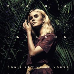 Dont Let Me Be Yours