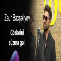 Gözlerini süzme gel