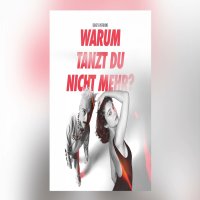 Warum tanzt du nicht mehr