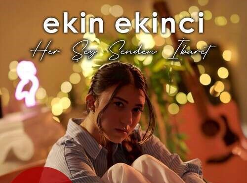 Her Sey Senden Ibaret